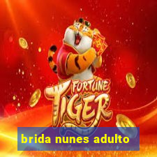 brida nunes adulto